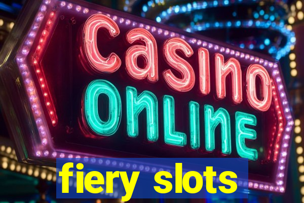 fiery slots